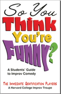 SO YOU THINK YOU'RE FUNNY?