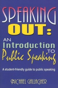 SPEAKING OUT: AN INTRODUCTION TO PUBLIC SPEAKING