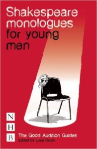 SHAKESPEARE MONOLOGUES FOR YOUNG MEN
