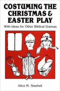 COSTUMING THE CHRISTMAS AND EASTER PLAY