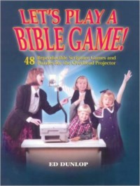 LET'S PLAY A BIBLE GAME!