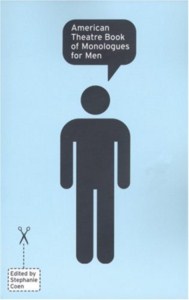 AMERICAN THEATRE BOOK OF MONOLOGUES FOR MEN