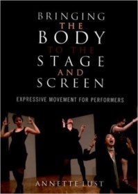 BRINGING THE BODY TO THE STAGE AND SCREEN
