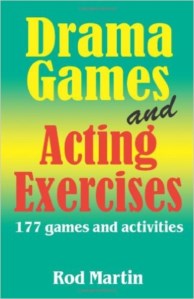 DRAMA GAMES AND ACTING EXERCISES