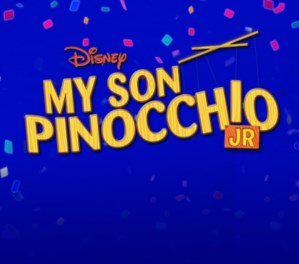 DISNEY'S MY SON PINOCCHIO JR.