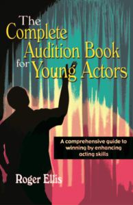 COMPLETE AUDITION BOOK FOR YOUNG ACTORS
